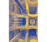A proposito di Castiglia. Jihad e Guerra Santa. Città e architetture nel c...