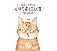 A proposito di gatti (Incluso il mio)