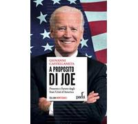 A proposito di Joe. Presente e futuro degli Stati Uniti d'America
