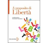 A proposito di libertà