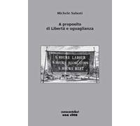 A proposito di libertà e uguaglianza