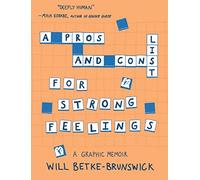 A Pros and Cons List for Strong Feelings