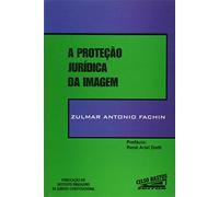 A protec?a?o juri?dica da imagem (Portuguese Edition)