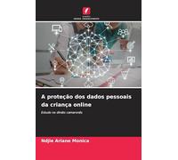 A proteção dos dados pessoais da criança online: Estudo no direito camaronês