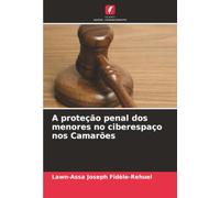 A proteção penal dos menores no ciberespaço nos Camarões