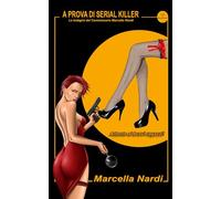 A prova di serial killer: Un'indagine della giovane Marcella Randi: 2