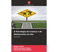 A Psicologia da Criança e do Adolescente no Irão: Guia dos Pais