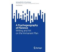 A Psychogeography of Florence: Writing and Art on the Immanent Plan