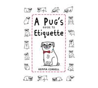 A Pug's Guide to Etiquette