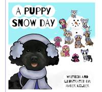 A Puppy Snow Day