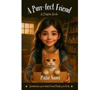 A Purr-fect Friend: A Chapter Book