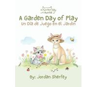A Purrfect Day with Auntie J: A Garden Day Of Play: BK1