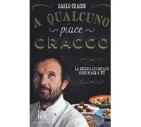A qualcuno piace Cracco. La cucina regionale come piace a me