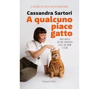 Libri Sartori Cassandra - Che Vita Da Gatti