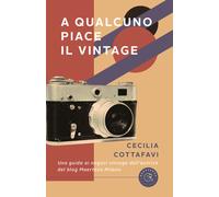 A qualcuno piace il vintage - Cottafavi Cecilia