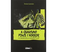 A qualcuno piace l'horror. Il cinema della Hammer Films - Leonforte Stefano