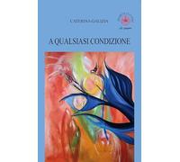 A qualsiasi condizione