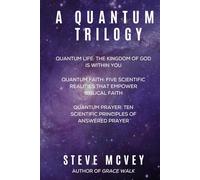 A Quantum Trilogy
