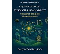 A Quantum Walk Through Sustainability: Nonlinear Thinking for a Nonlinear World