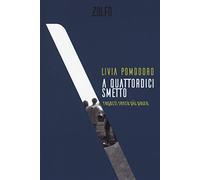 A quattordici smetto. Ragazzi senza più paura