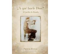 ¿A qué huele Dios?: El jardín de Randa