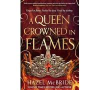 Hazel McBride A Queen Crowned in Flames (Copertina rigida) Bonded to Beasts