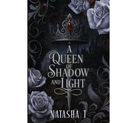 A Queen of Shadow And Light