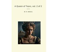 A Queen of Tears, vol. 2 of 2