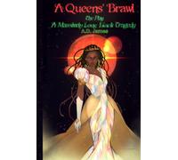 A Queens' Brawl The Play