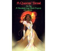 A Queens' Brawl The Play