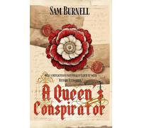 A Queen's Conspirator: Tudor Historical Fiction Novel - Mercenary For Hire Book 8
