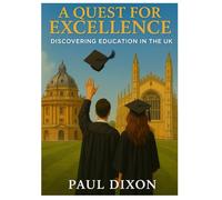 A Quest for Excellence: Discovering Education in the UK