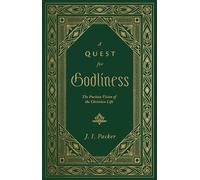 J. I. Packer A Quest for Godliness (Copertina rigida)