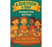 A Question a Day: Dinnertime Edition