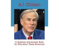 A Question-and-Answer Book for Kids about Texas Governors