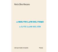 A questo lato del fiume-A este lado del rio. Ediz. bilingue