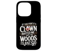 A questo punto, se il clown mi invitasse nel bosco, andrei Custodia per iPhone 14 Pro