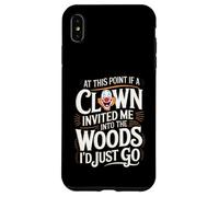 A questo punto, se il clown mi invitasse nel bosco, andrei Custodia per iPhone XS Max