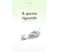 A questo riguardo: Raccolta di pensieri in forma di Haiku