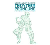 A Quick & Easy Guide to They/Them Pronouns