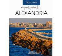 A Quick Guide to ... Alexandria