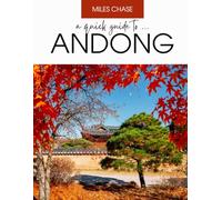 A Quick Guide To ... Andong