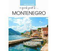 A Quick Guide To ... Montenegro