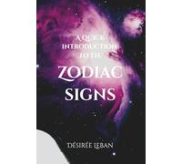 A Quick Introduction to the Zodiac Signs