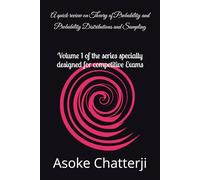 A quick review on Theory of Probability and Probability Distributions and Sampling: Volume 1 of the series specially designed for competitive Exams