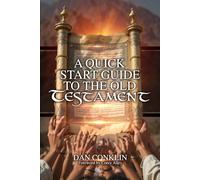 A Quick Start Guide to the Old Testament
