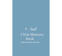 A Quiet 5 Year Memory Book: Little Moments Each Day