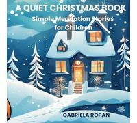 A Quiet Christmas Book: Simple Meditation Stories for Children