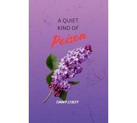 A Quiet Kind of Poison