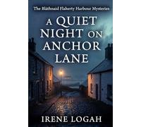 A Quiet Night on Anchor Lane: A street gone still, a long-held grudge, and one last death in the dark